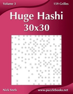 Huge Hashi 30x30 - Volume 3 - 159 Grilles 1