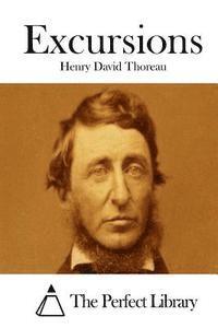 Henry David Thoreau, The Perfect Library - Excursions, Häftad