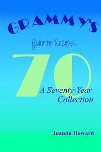 bokomslag Grammy's Favorite Recipes: A Seventy-Year Collection