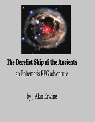 J Alan Erwine, J. Alan Erwine - Derelict Ship of the Ancients, Häftad