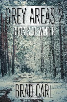 Grey Areas 2: Ghosts of Winter 1