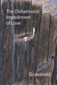 bokomslag The Disharmonic Impediment of Love