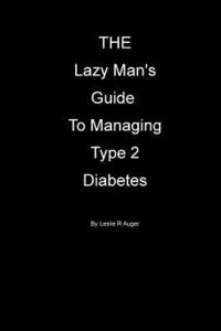 bokomslag The Lazy Mans Guide To Managing Type 2 Diabietes