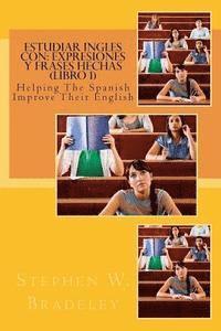 bokomslag Estudiar Ingles con: Expresiones y Frases Hechas (Libro 1): Helping The Spanish Improve Their English