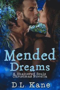 bokomslag Mended Dreams: A Shattered Souls Christmas Novella