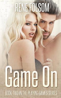 Rene Folsom - Game On (Playing Games #2), Häftad