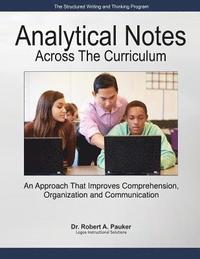 bokomslag Analytical Notes Across the Curriculum: An Approach that Improves Comprehension, Organization and Communication