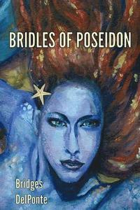 bokomslag Bridles of Poseidon: The Last Emissary Series