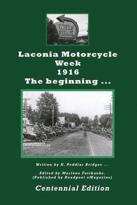 K. Peddlar Bridges, Isabell Vanmerlin - Laconia Motorcycle Week 1916: The Beginning, Häftad. Tillgänglighet: Lägg i varukorg