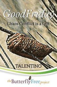 bokomslag GoodFriday: Chaos Conflict is a Gift (Book 2)