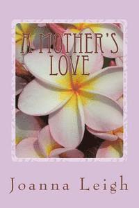 A Mother's Love 1