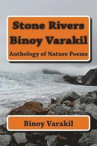 bokomslag Stone Rivers: Anthology of Nature Poems