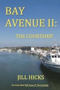 bokomslag Bay Avenue II: The Courtship