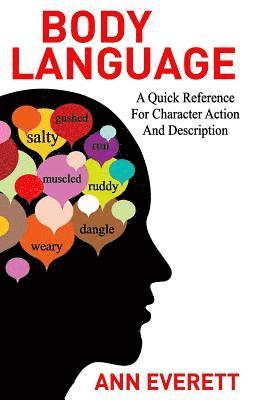 Body Language: A quick reference for character action and description 1