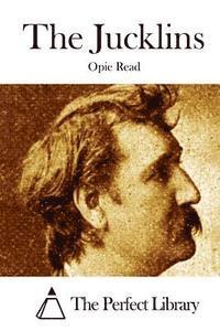 Opie Read, The Perfect Library - The Jucklins, Häftad