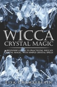 bokomslag Wicca Crystal Magic