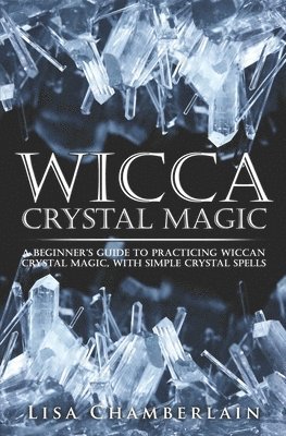 bokomslag Wicca Crystal Magic