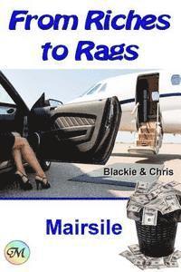From Riches to Rags 1