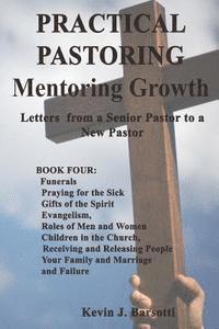 bokomslag Practical Pastoring: Mentoring Growth: Letters from a Senior Pastor to a New Pastor