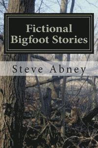 bokomslag Fictional Bigfoot Stories