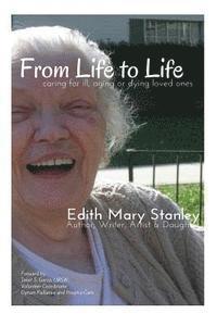 bokomslag From Life to Life: caring for aging, ill or dying loved ones