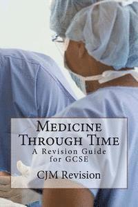 bokomslag Medicine Through Time: A Revision Guide
