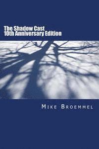 bokomslag The Shadow Cast: 10th Anniversary Edition
