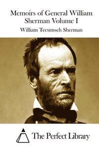 bokomslag Memoirs of General William Sherman Volume I