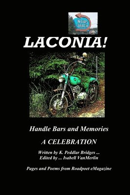 K. Peddlar Bridges, Isabell Vanmerlin - Laconia!: Handlebars and Memories, Häftad. Tillgänglighet: Lägg i varukorg