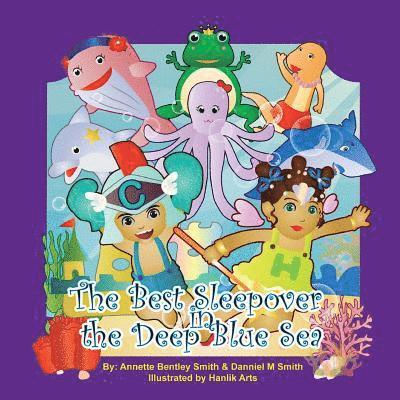 The Best Sleepover In The Deep Blue Sea