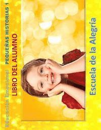 Educacion Emocional - Pequenas Historias - Libro del alumno: Educamos para la VIDA 1