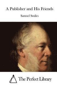 A Publisher and His Friends