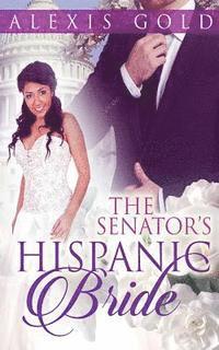 bokomslag The Senator's Hispanic Bride