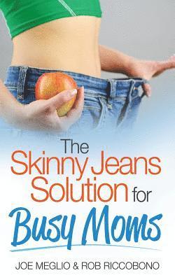 The Skinny Jeans Solution For Busy Moms 1