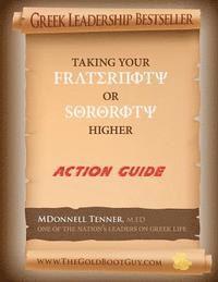 bokomslag Taking Your Fraternity or Sorority Higher: Action Guide