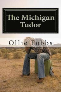 Ollie B. Fobbs Jr - The Michigan Tudor, Häftad