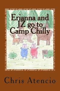 bokomslag Erianna and JZ go to Camp Chilly