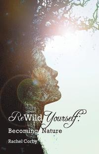 bokomslag Rewild Yourself