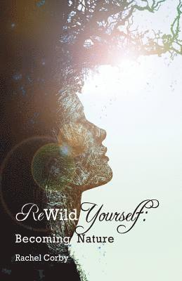 Rewild Yourself 1