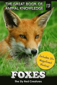 bokomslag Foxes: The Sly Red Creatures