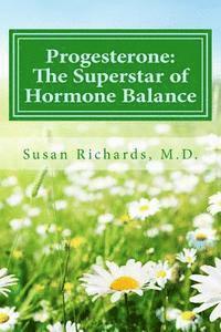 bokomslag Progesterone: The Superstar of Hormone Balance