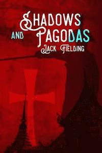 bokomslag Shadows and Pagodas: A Meddlesome Adventure