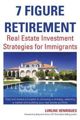 7 Figure Retirement: Building Wealth with Real Estate 1