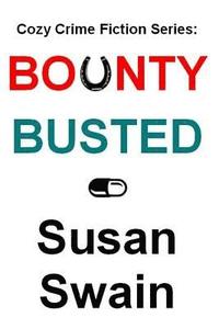 bokomslag Cozy Crime Fiction Series: Bounty, Busted