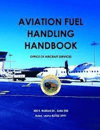 United States Department of the Interior - Aviation Fuel Handling Handbook, Häftad. Tillgänglighet: Lägg i varukorg