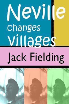 Neville Changes Villages 1