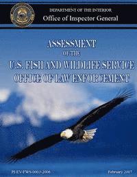 bokomslag Assessment of the U.S. Fish and Wildlife Service Office of Law Enforcement