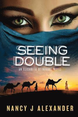 Nancy J. Alexander - Seeing Double: An Elisabeth Reinhardt Novel, Häftad