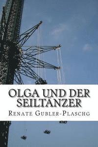 Olga und der Seiltänzer 1