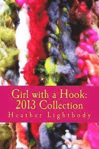 Girl with a Hook: 2013 Collection 1